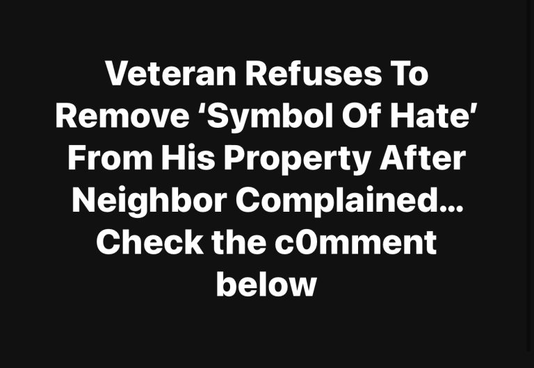 Veteran Refuses To Remove ‘Symbol Of Hate’ From His Property After Neighbor Complained…