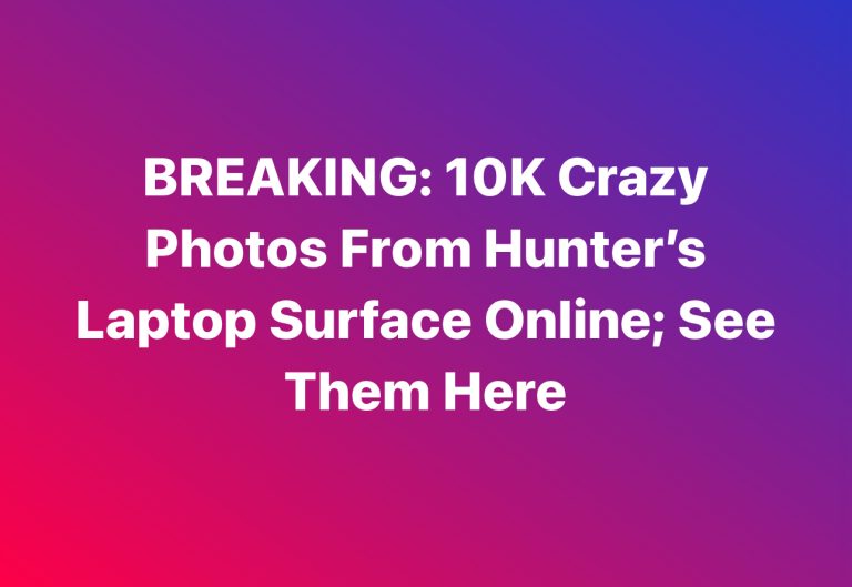 BREAKING: 10K Crazy Photos From Hunter’s Laptop Surface Online; See Them Here