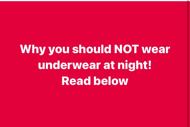 Why you should NOT wear underwear at night! Read below