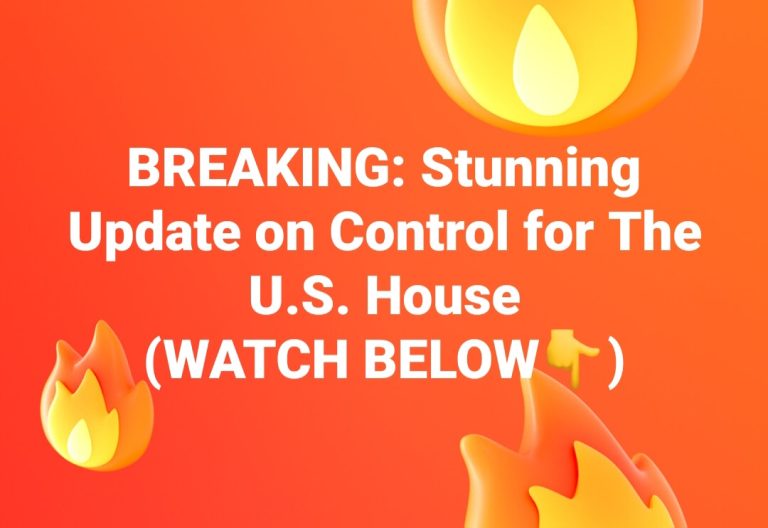 BREAKING: Stunning Update on Control for The U.S. House (WATCH BELOW👇)