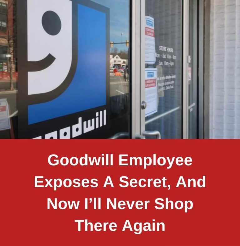 Goodwill Employee Exposes A Secret, And Now I’ll Never Shop There Again