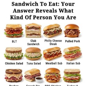 You Must Pick One Sandwich To Eat: Your Answer Reveals What Kind Of Person You Are